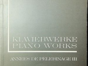 Liszt, Piano Works Annees De Pelerinage 3