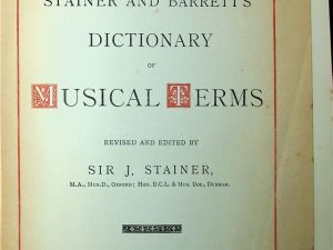 Stainer and Barrett’s Dictionary of Musical Terms