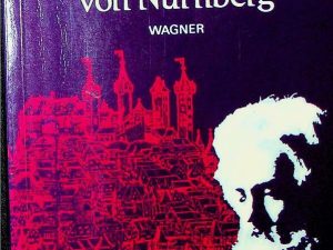 The Mastersingers of Nuremberg / Die Meistersinger von Nurnberg
